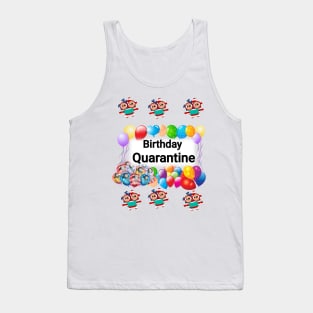 Birthday quarantine Tank Top